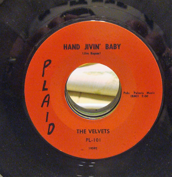 The Velvets (8) : Hand Jivin' Baby (7", Styrene)