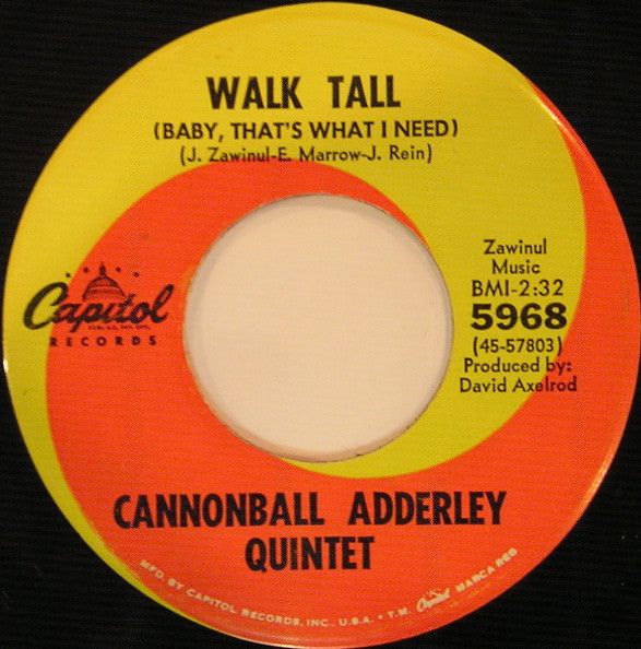 The Cannonball Adderley Quintet : Walk Tall (Baby, That's What I Need) / Do Do Do (What Now Is Next) (7", Single)