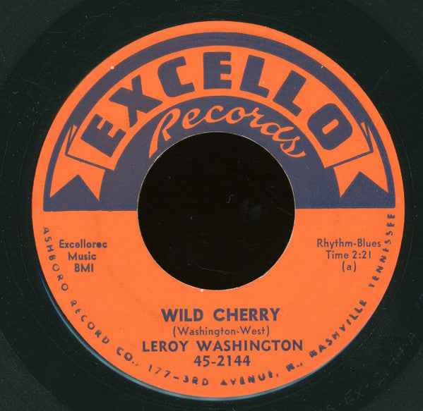 Leroy Washington (2) : Wild Cherry / Be Kind (7")