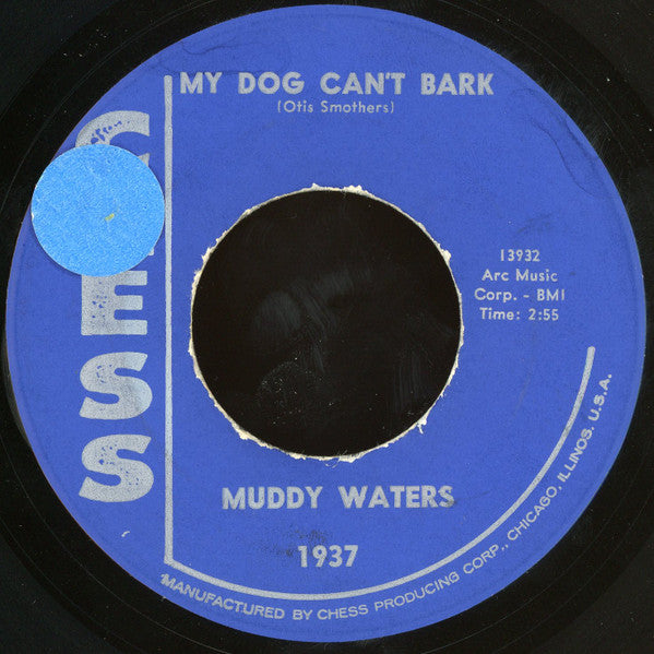 Muddy Waters : My Dog Can't Bark / I Got A Rich Man's Woman (7")