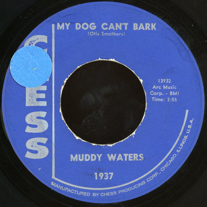 Muddy Waters : My Dog Can't Bark / I Got A Rich Man's Woman (7")