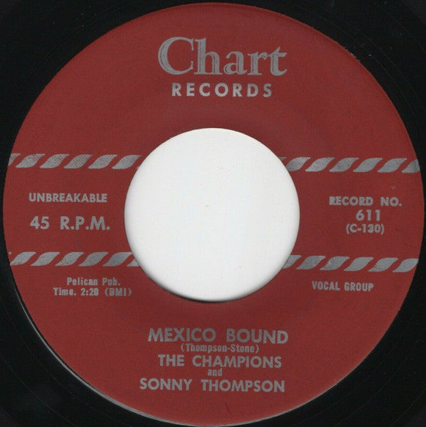 The Champions (6) And Sonny Thompson : Mexico Bound / It's Love It's Love (7", Single)