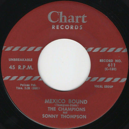 The Champions (6) And Sonny Thompson : Mexico Bound / It's Love It's Love (7", Single)