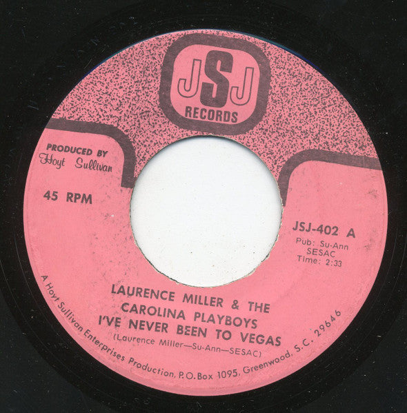 Laurence Miller & The Carolina Playboys : I've Never Been To Vegas / I Need Somebody To Love (7")