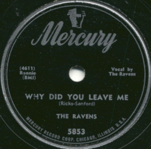 The Ravens (2) : Why Did You Leave Me / Chloe-E (10")