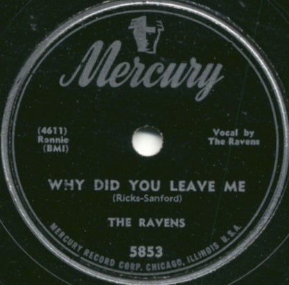 The Ravens (2) : Why Did You Leave Me / Chloe-E (10")