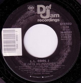 LL Cool J : I'm That Type Of Guy / It Gets No Rougher (7", Styrene)