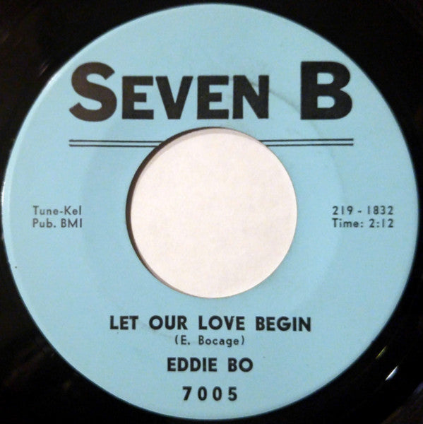 Eddie Bo : From This Day On / Let Our Love Begin (7")