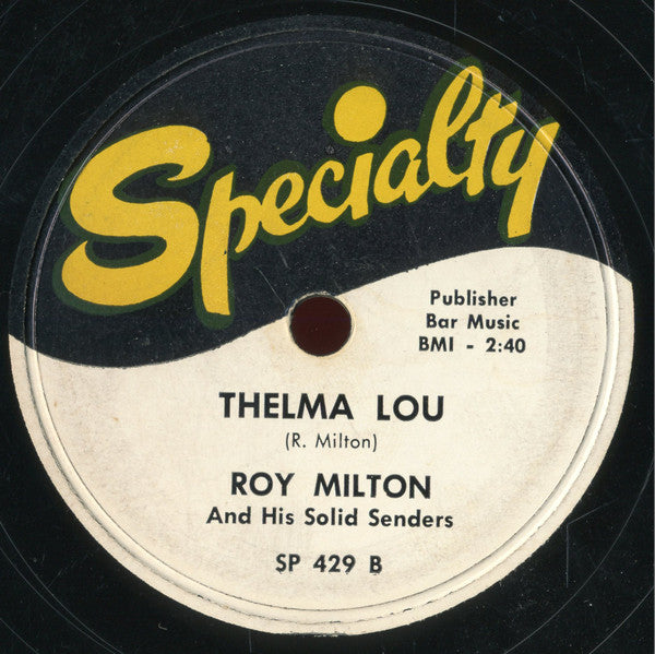 Roy Milton & His Orchestra : So Tired / Thelma Lou (Shellac, 10", Single)