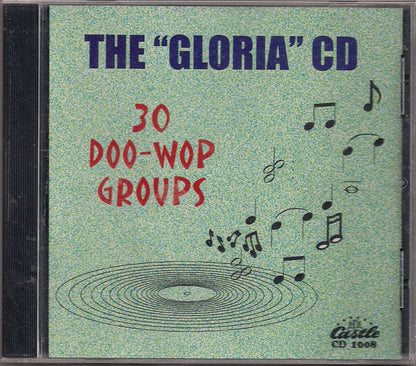 Various : The "Gloria" CD (30 Doo-Wop Groups) (CDr, Comp, Unofficial)