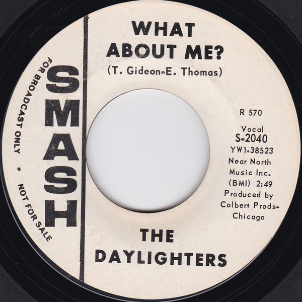 The Daylighters : Tell Me (Before I Go) / What About Me (7", Promo, Styrene)