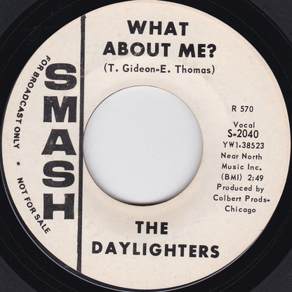 The Daylighters : Tell Me (Before I Go) / What About Me (7", Promo, Styrene)