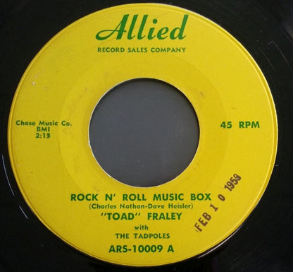 Toad Fraley with The Tadpoles : Rock N' Roll Music Box / Congratulations (7", Styrene)