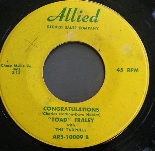 Toad Fraley with The Tadpoles : Rock N' Roll Music Box / Congratulations (7", Styrene)