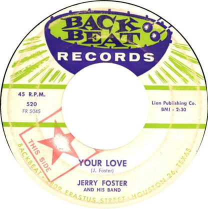 Jerry Foster And His Band : Your Love / What Would I Do (7")