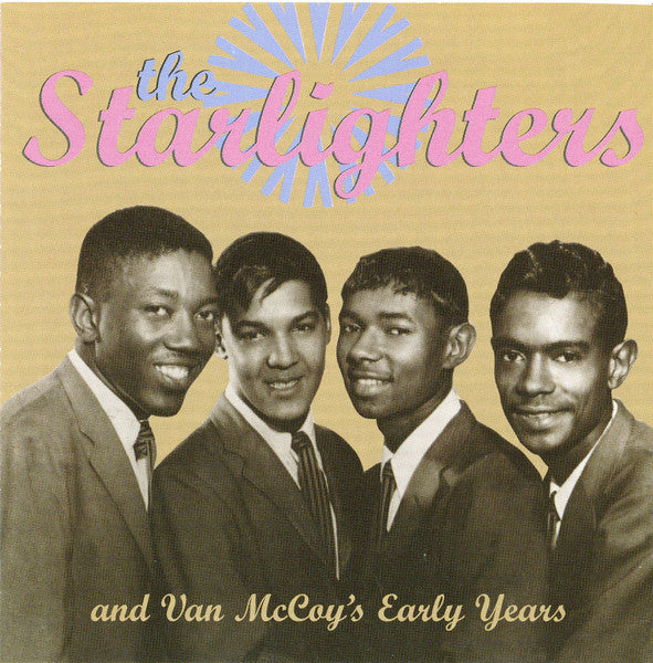 The Starlighters (6) : The Starlighters And Van McCoy's Early Years  (CD, Comp)