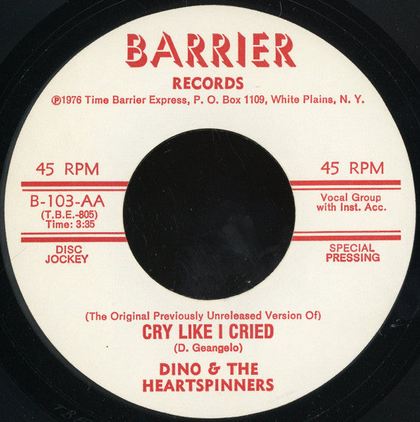 Dino & The Heartspinners : Cry Like I Cried / That's My Girl (7")