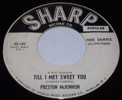 Preston McKinnon : Till I Met Sweet You / I Have Problems (7", Promo)