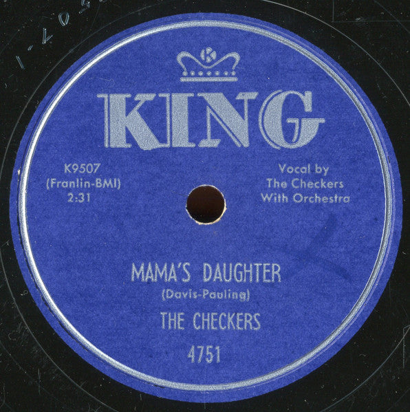 The Checkers : Mama's Daughter / I Wasn't Thinking, I Was Drinking (10")