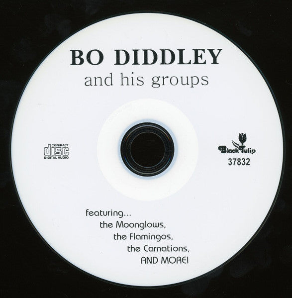 Bo Diddley : Bo Diddley And His Groups (CDr, Comp)