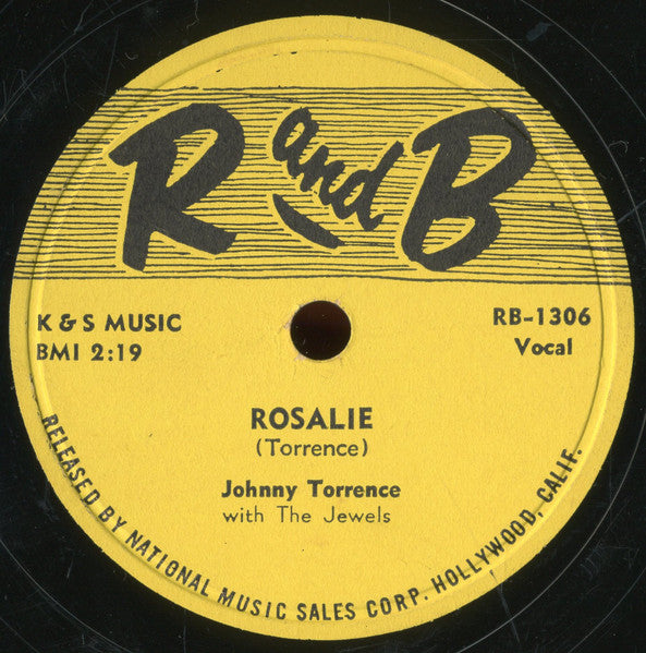 Johnny Torrence With The Jewels (6) : Rosalie / Living-From-Day-To-Day (10")