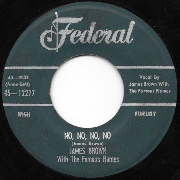 James Brown & The Famous Flames / James Brown : No, No, No, No / Hold My Baby's Hand (7", Single)