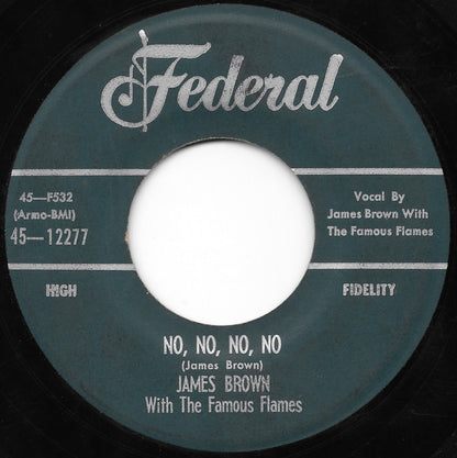 James Brown & The Famous Flames / James Brown : No, No, No, No / Hold My Baby's Hand (7", Single)
