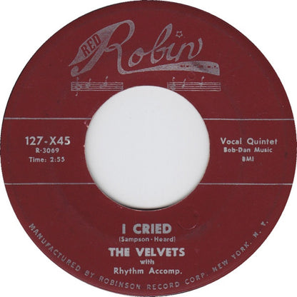 The Velvets (3) : I Cried / Tell Her (7", Single)