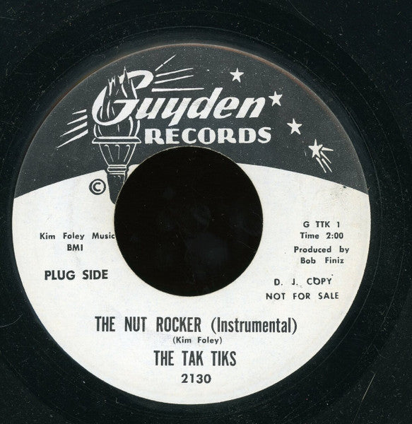 The Tak Tiks : The Nut Rocker (Instrumental) / Let's Get Lost On A Country Road (7", Single, Promo)