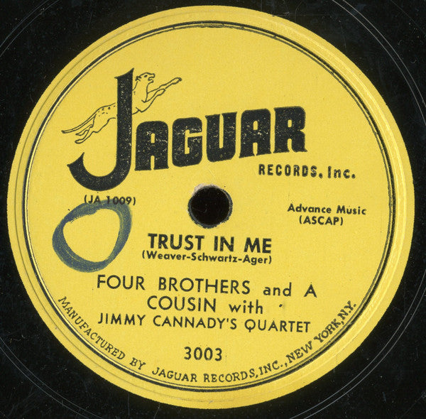 Four Brothers And A Cousin With Jimmy Cannady's Quartet : Whistle Stop Blues / Trust In Me (10")