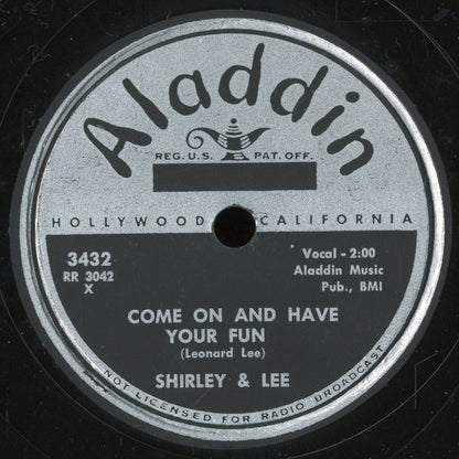Shirley And Lee : Come On And Have Your Fun / All I Want To Do Is Cry (10")