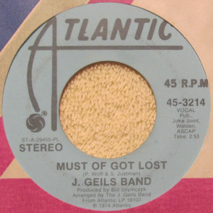 The J. Geils Band : Must Of Got Lost (7", Single, Mono, Promo, PL )