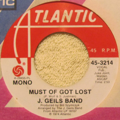 The J. Geils Band : Must Of Got Lost (7", Single, Mono, Promo, PL )