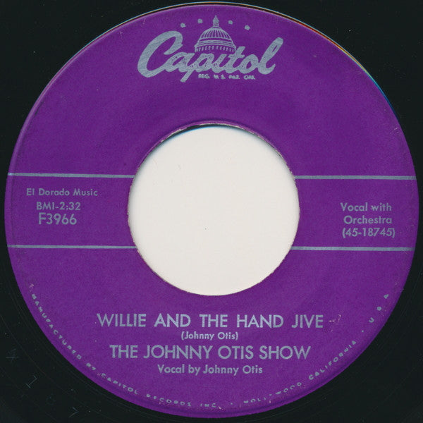 The Johnny Otis Show : Willie And The Hand Jive (7", Single, Scr)