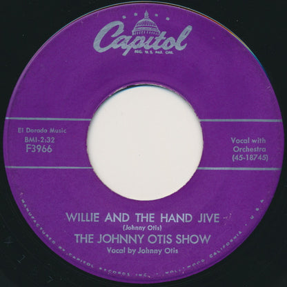 The Johnny Otis Show : Willie And The Hand Jive (7", Single, Scr)