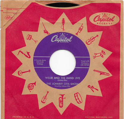 The Johnny Otis Show : Willie And The Hand Jive (7", Single, Scr)