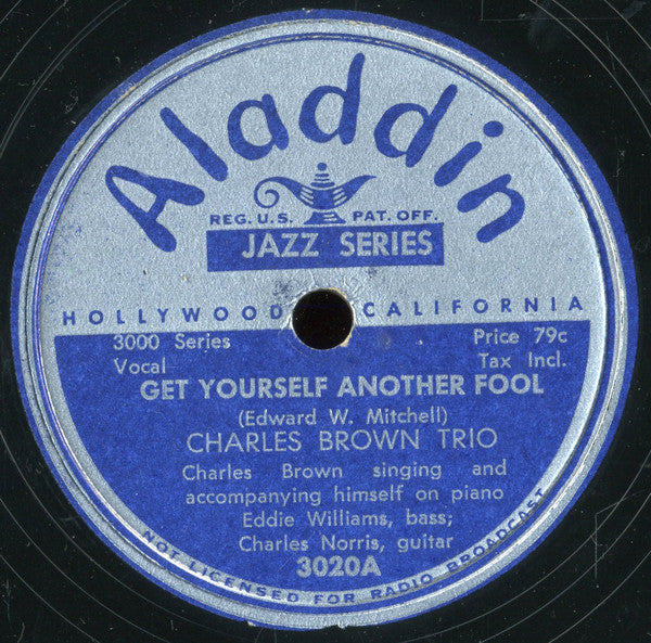 Charles Brown Trio : Get Yourself Another Fool / Ooh Ooh Sugar (Shellac, 10")