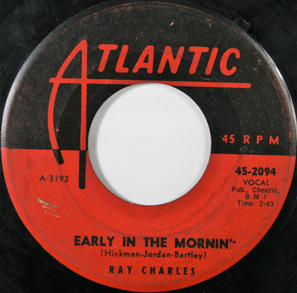 Ray Charles / Ray Charles And His Orchestra : Early In The Mornin' / A Bit Of Soul (7", Single)
