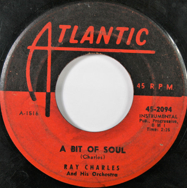 Ray Charles / Ray Charles And His Orchestra : Early In The Mornin' / A Bit Of Soul (7", Single)