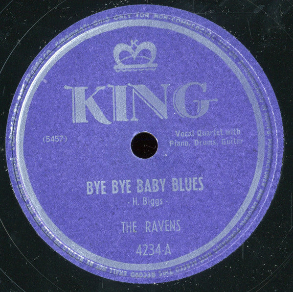 The Ravens (2) : Bye Bye Baby Blues / Once And For All (Shellac, 10")