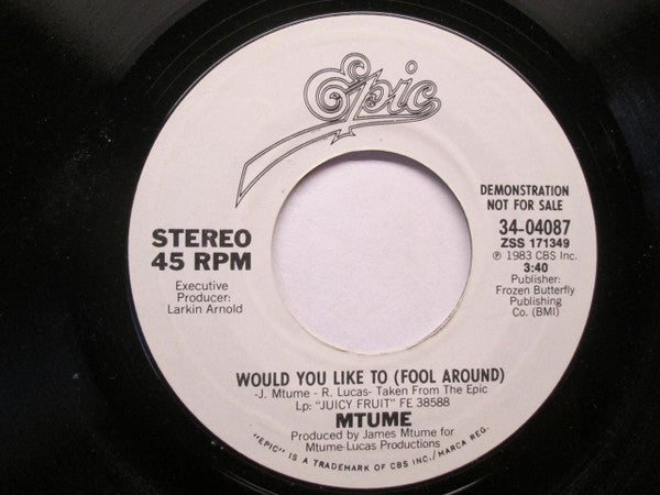 Mtume : Would You Like To (Fool Around) (7", Promo, Styrene)