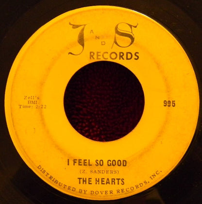 The Hearts : I Feel So Good (7")
