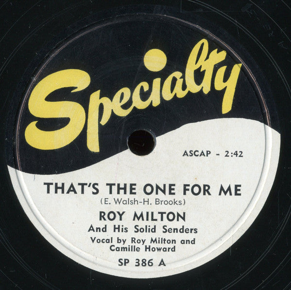 Roy Milton & His Solid Senders : That's The One For Me / Bye, Bye Baby Blues (10")