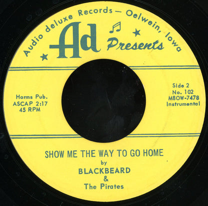 Blackbeard & The Pirates : Lovers Never Say Goodbye / Show Me The Way To Go Home (7")