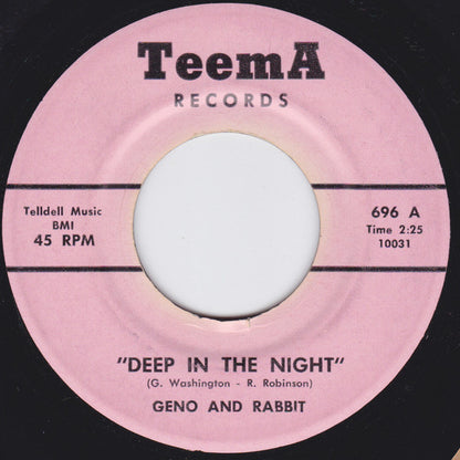 Rabbit And Geno / Rabbit (17) : Deep In The Night / Never Before (7")