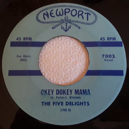 The Five Delights : There'll Be No Goodbye  /  Okey Dokey Mama (7", Single)