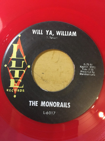 Monorails : Will Ya, William / Come To Me Darlin' (7", RE, Unofficial, Red)