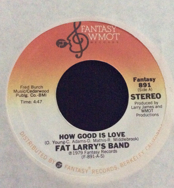 Fat Larry's Band : How Good Is Love (7", Single, Styrene, Ter)