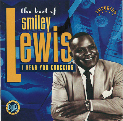 Smiley Lewis : The Best Of Smiley Lewis - I Hear You Knocking (CD, Comp, Mono, Club, RE)