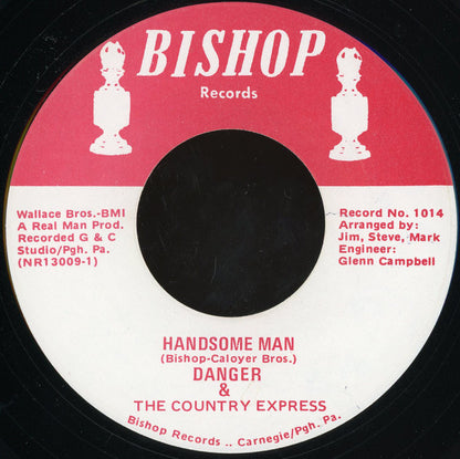 Danger & The Country Express : Handsome Man / Just For You (7")